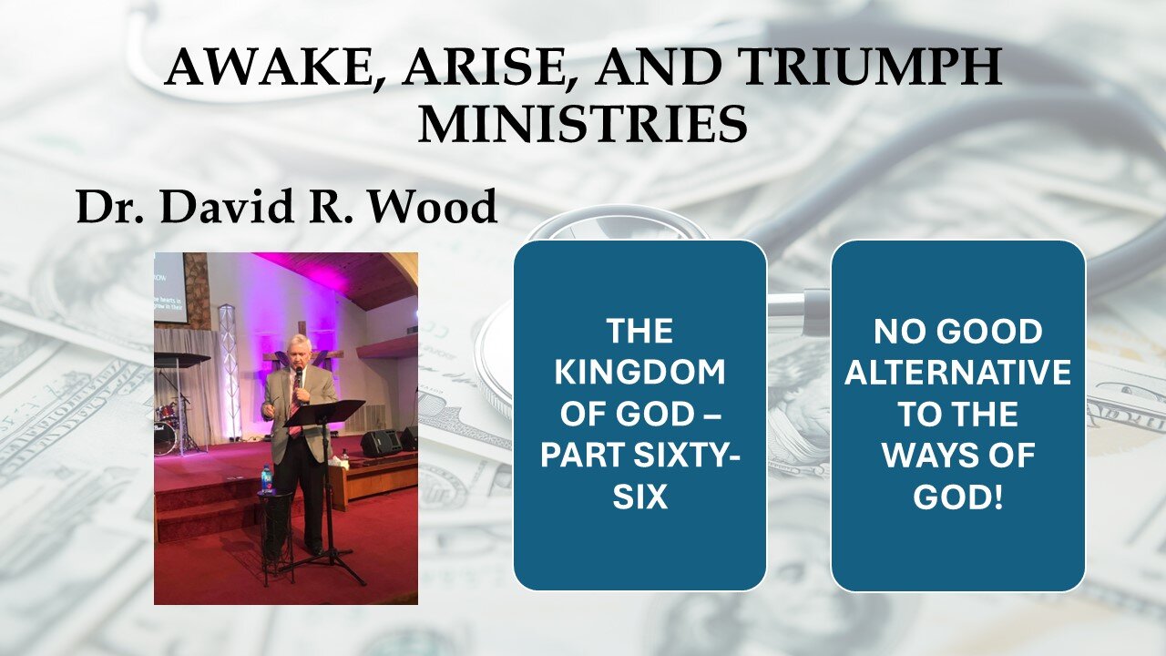 THE KINGDOM OF GOD - PART SIXTY-SIX