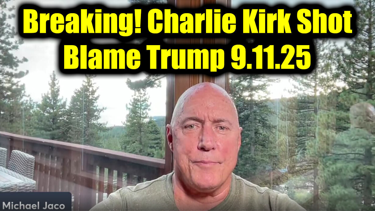 Jac. Breaking! Charlie Kirk Shot. Blame Trump Sept 11