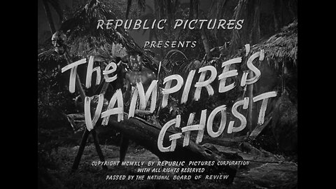 The Vampire’s Ghost (1945)