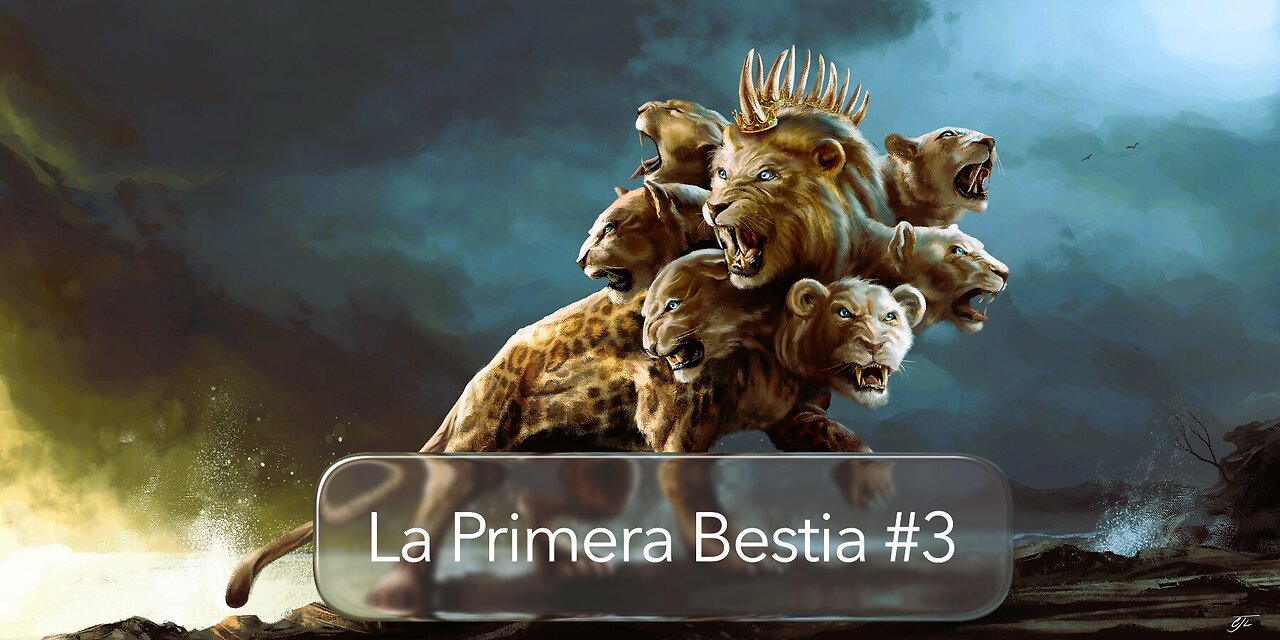 La Primera Bestia #3