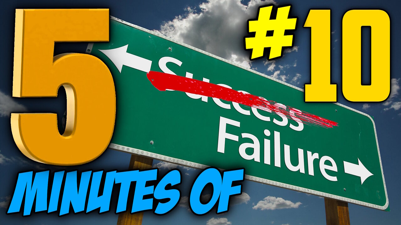 FIVE MINUTES OF FAILS #10 (Sit back, relax and enjoy the show)