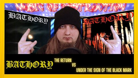 ▶️Bathory The Return Vs Under The Sign Of The Black Mark◀️