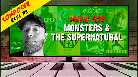 Composer Reel #1 || Music For Monsters & The Supernatural