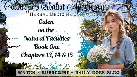 Galen on the Natural Faculties Book One: Chapters 13, 14 & 15