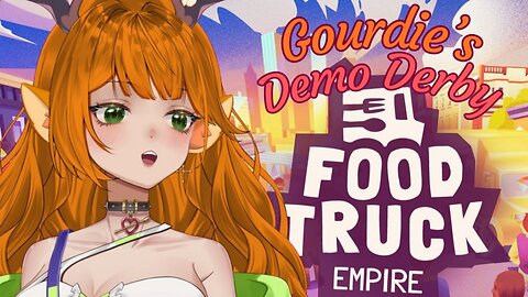 A different spin on Tycoon Games! [Food Truck Empire] | ~Gourdie's Demo Derby~