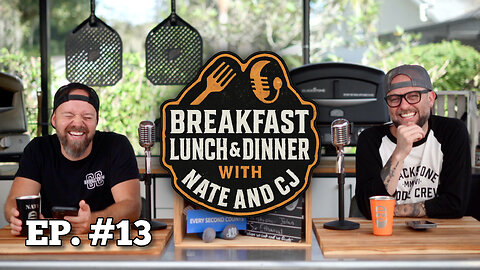 Episode 13 | Breakfast, Lunch, and Dinner