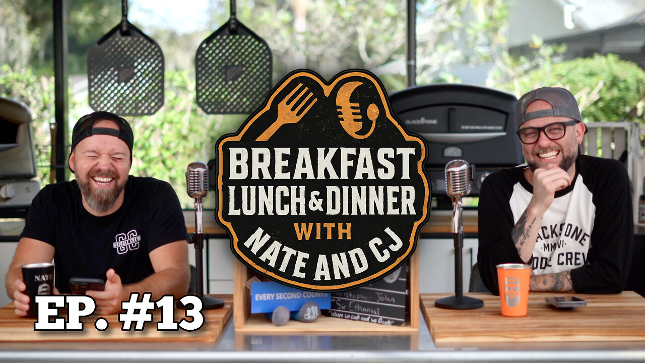 Episode 13 | Breakfast, Lunch, and Dinner