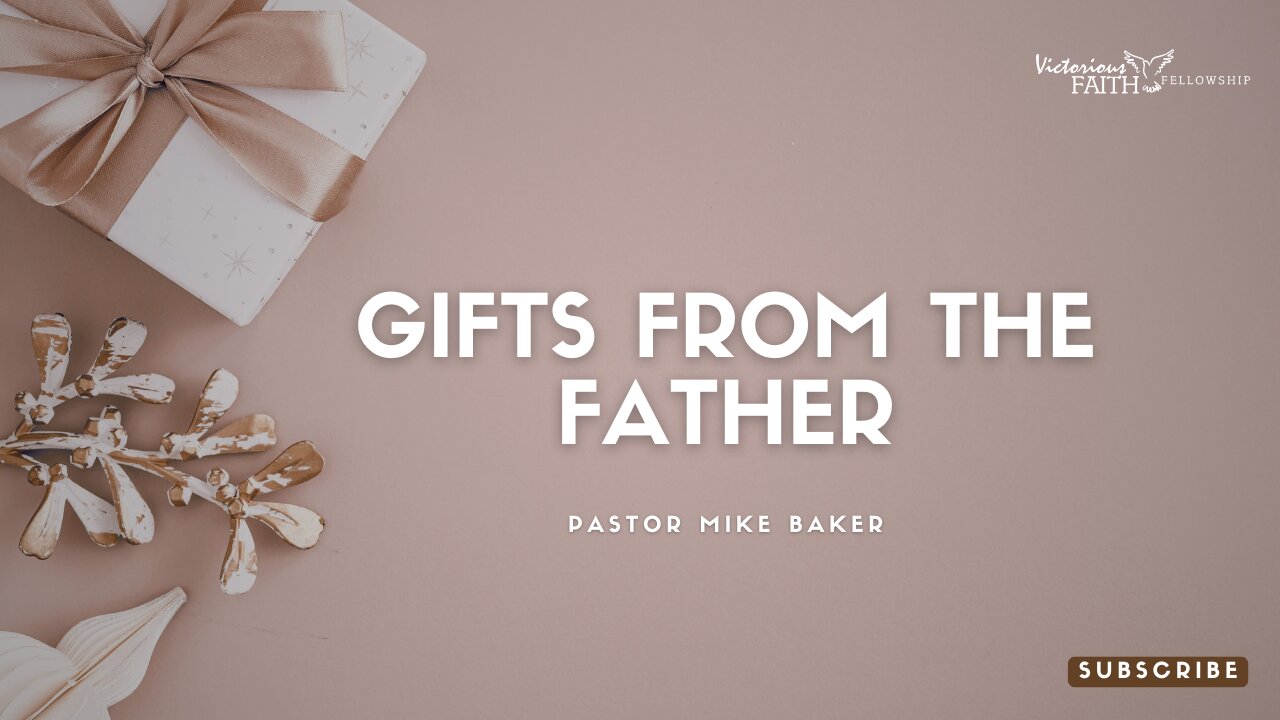 Gifts from the Father