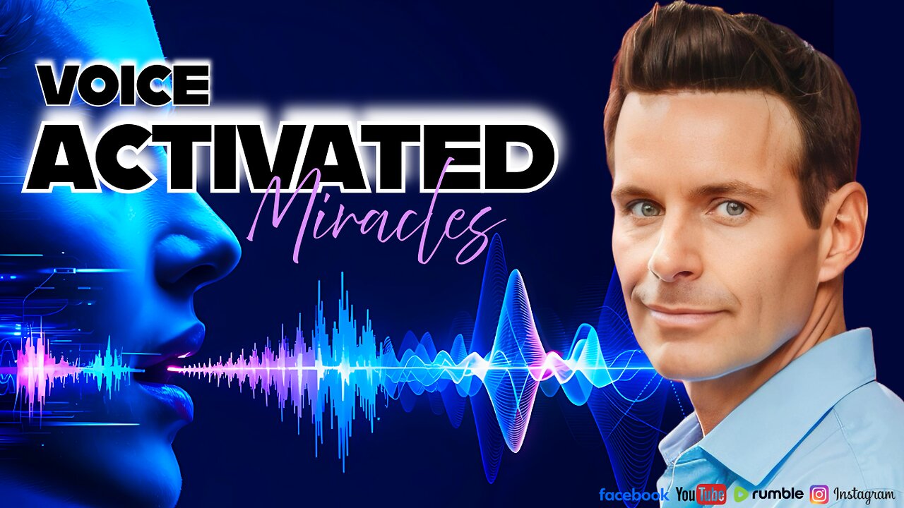 "Voice Activated Miracles"