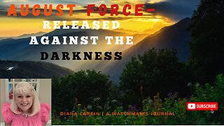 Prophecy: August Force Released Against the Darkness