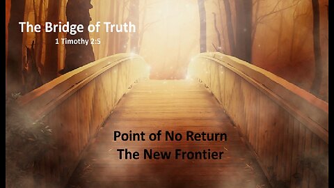 Point of No Return - The New Frontier