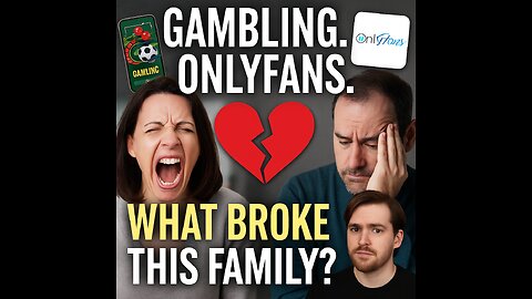 Family Secrets Destroyed Us: Gambling, OnlyFans, and Betrayal