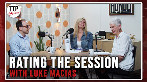 Episode 20: TTP@Home - Texas Unraveled: Rating the Session w/ Luke Macias
