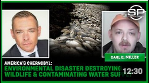 "America's Chernobyl: Wildlife Devastation and Water Supply Contamination"