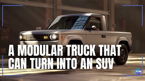 A module truck that can turn into an SUV