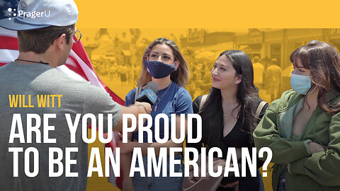 Are You Proud to Be an American? | Man on the Street | PragerU