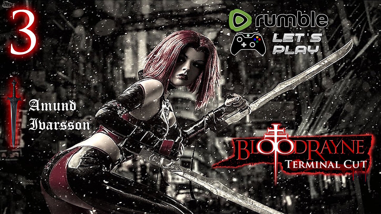 Bloodryane Terminal Cut - Infiltration and Execution - Part 3