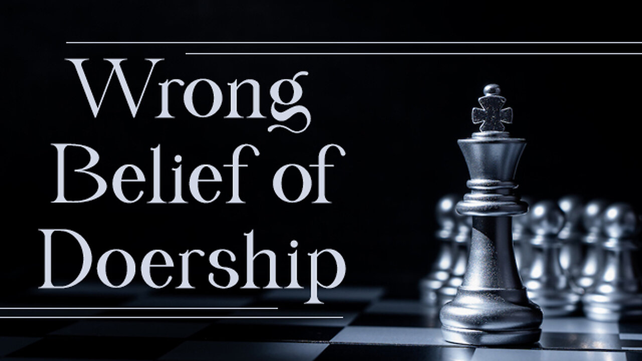 Wrong Belief of Doership | How to stop worrying?