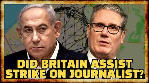 UK Spy Plane CAUGHT Surveilling Gaza When Israel STRUCK Journalists