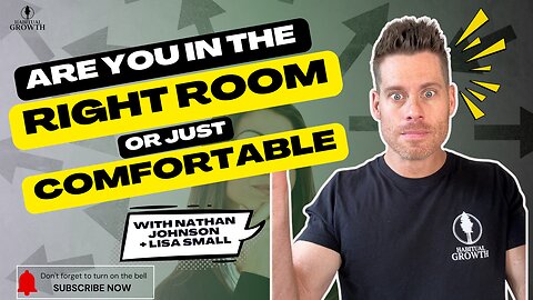 How to Find the Right People and Rooms for Real Growth