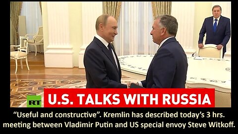 GEOPOLITICS 101: “Useful and constructive”. Kremlin has described today’s 3 hrs. meeting between Vladimir Putin and US special envoy Steve Witkoff.