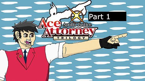 Ace Attorney Apollo Justice Trilogy l Part 1