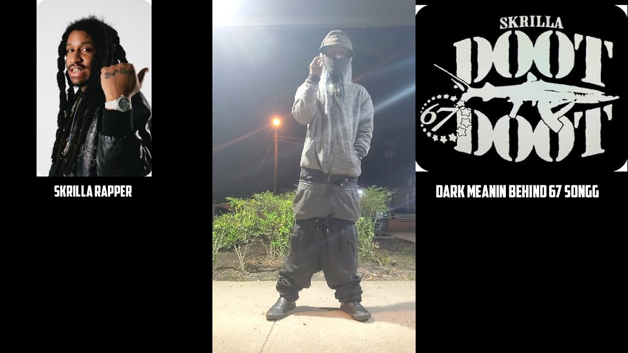 SKRILLA SONG "DOOT DOOT 67" DEEP DARK MESSAGE AN MEANIN BEHIND DA GANG BEEF PLUSE FORCES UNKNOWN💪🏾🔵