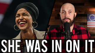 She Was in on It | Ilhan Omar’s Connections to the Minnesota Somali Scams