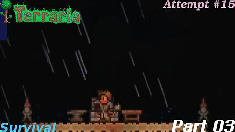 Terraria Playthrough #15 Part 3