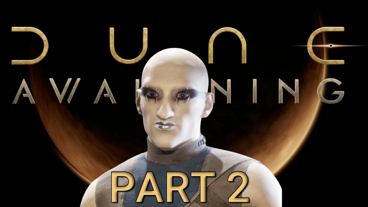 Dune Awakening :) Welcome to DUNE