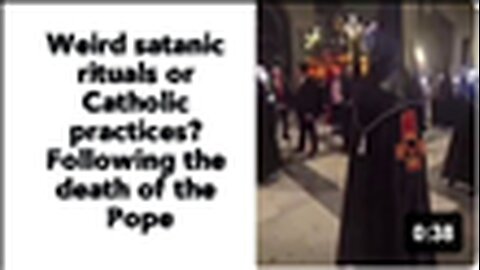 "Exploring Unusual Satanic Rituals vs Catholic Practices After a Pope's Death"