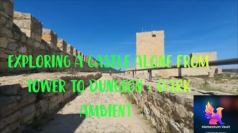 Exploring Santa Catalina Castle Alone. From Tower to Dungeon. Dark Ambient Atmosphere