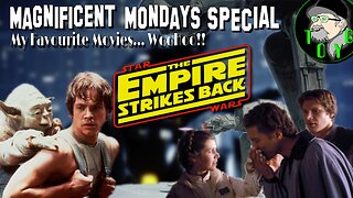 TOYG! Magnificent Mondays Special - The Empire Strikes Back (1980)