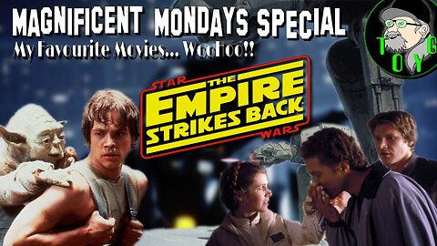 TOYG! Magnificent Mondays Special - The Empire Strikes Back (1980)