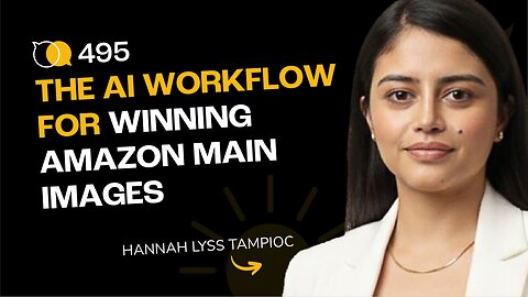 #495 - The AI Workflow for Winning Amazon Main Images