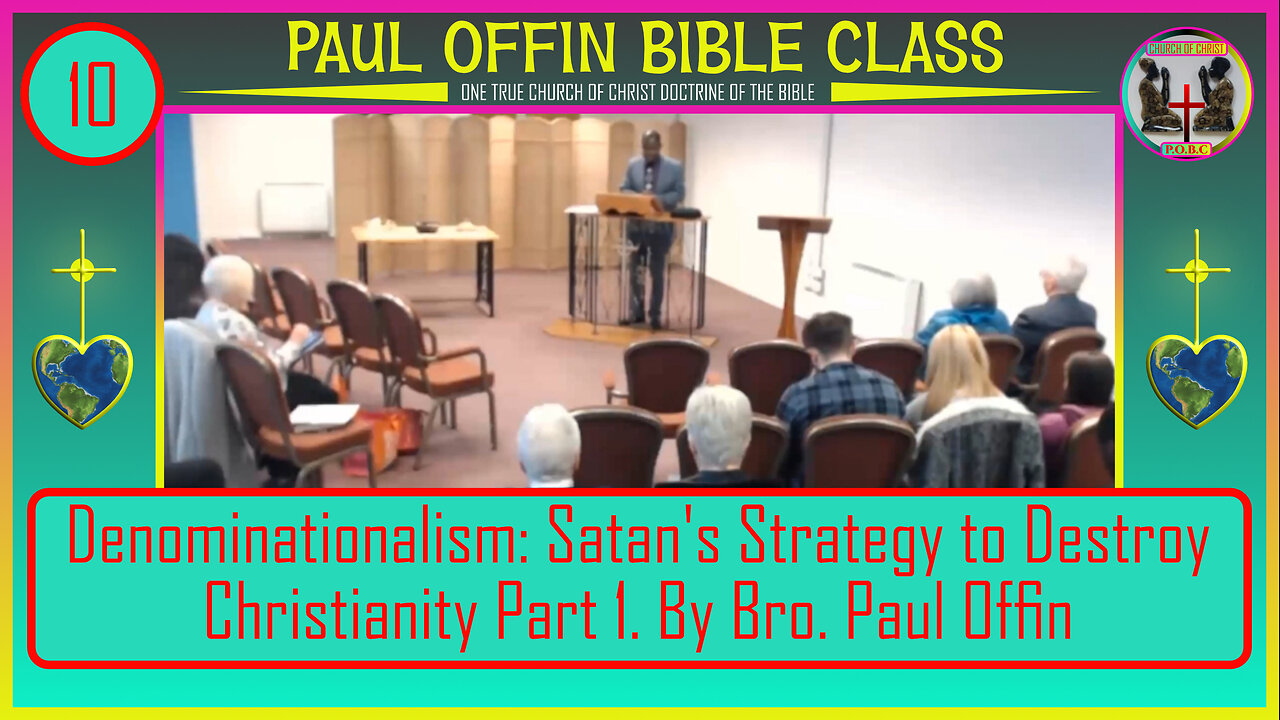 10| Denominationalism: Satan's Strategy to Destroy Christianity Part 1. (offinp2003@gmail.com)
