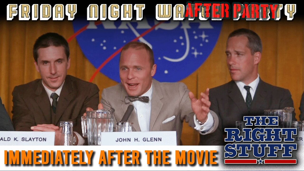 Friday Night Watch AFTER Party | The Right Stuff (1983)