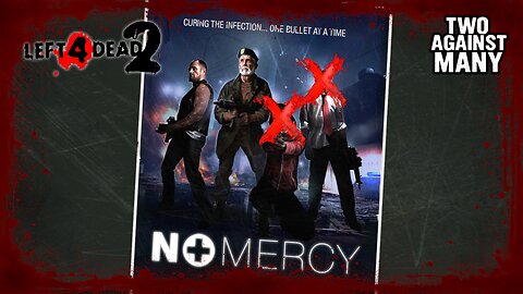 L4D2 [TAM mutación] - No Mercy |#2|