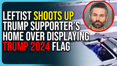 Leftist Shoots Up Trump Supporter’s Home Over Displaying Trump 2024 Flag