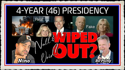 4-Year (46) Presidency NULL VOID Bo Polny, Nino