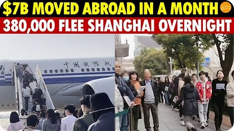 Shocking! Over 10,000 in Shanghai Take $7 Billion Abroad in One Month; 380,000 Leave Overnight