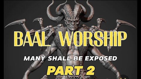 BAAL WORSHIP - PART II