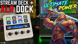STREAM DECK + and XLR DOCK - TOTAL CONTROL