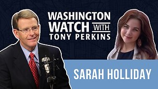 Sarah Holliday Reports the Headline News and Previews FRC’s Pray Vote Stand Summit