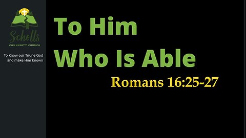 To Him Who Is Able