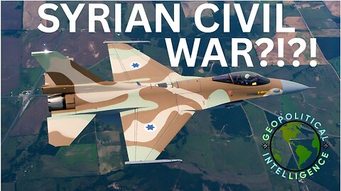 Is Israel Pushing for Syrian CIVIL WAR?!?! - GeoIntel Clips