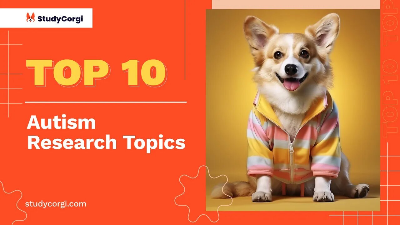 TOP-10 Autism Research Topics