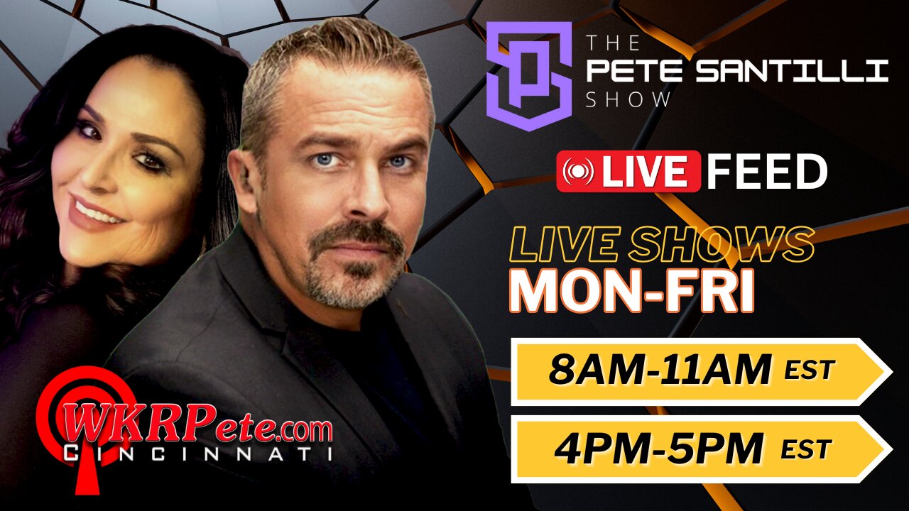 📺The Pete Santilli Show LIVE Feed - Live Shows Mon-Fri @8am-11am and 4pm-5pm EST
