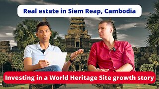 Investing in the Siem Reap real estate market in Cambodia - what is the ROI?