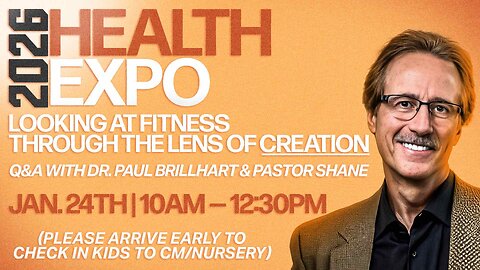 2026 Health Expo (with Pastor Shane & Dr. Paul Brillhart)